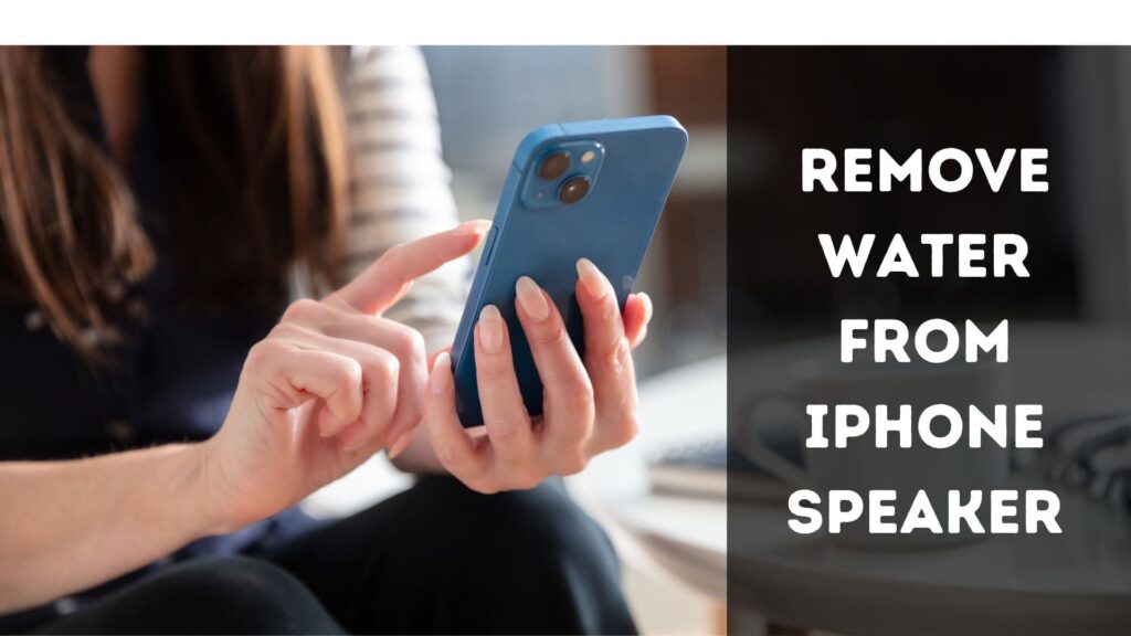 How to Get Water Out of iPhone Speaker Shortcut