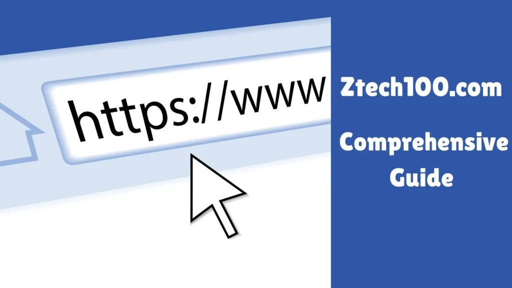 Discover Ztech100.com - A Comprehensive Guide