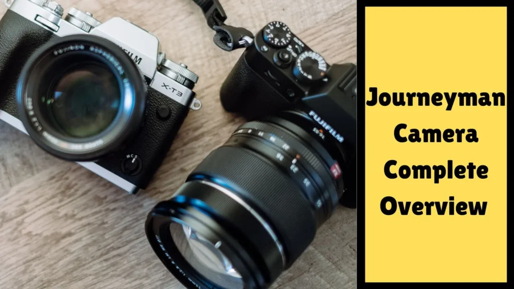 Journeyman Camera - Complete Overview & Specs