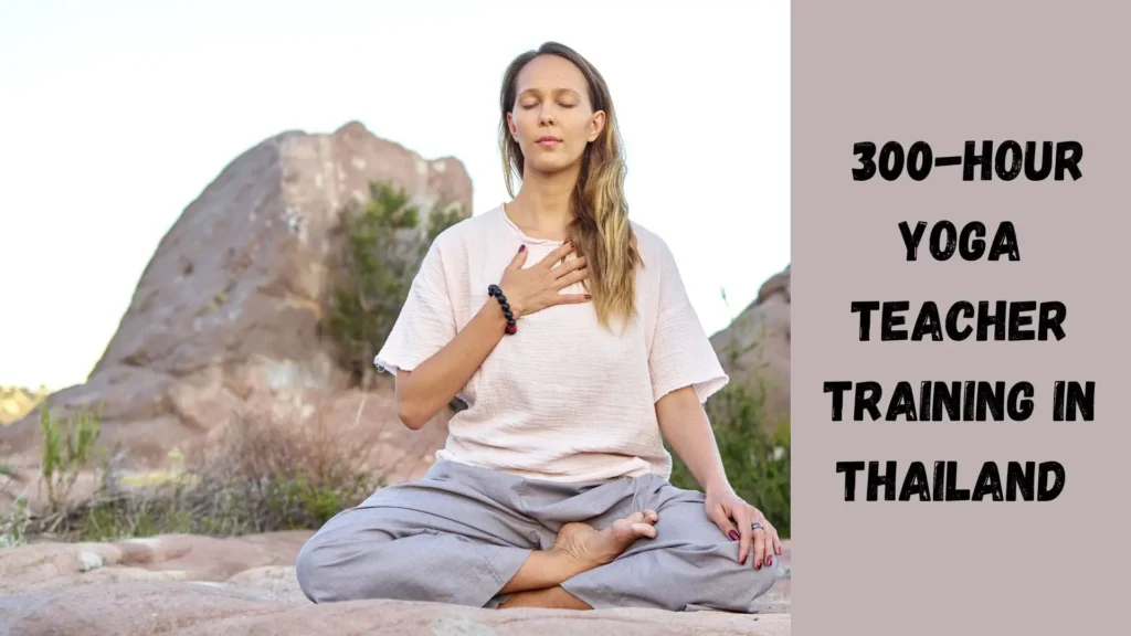 Enhance Your Legal Career With 300-Hour Yoga Teacher Training In Thailand 