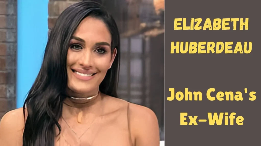 Elizabeth Huberdeau: Unveiling The Life Of John Cena's Ex-Wife